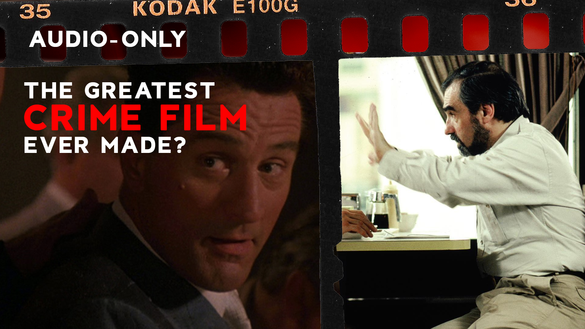 The Making of Goodfellas: Inside Scorsese’s Mob Movie Masterpiece